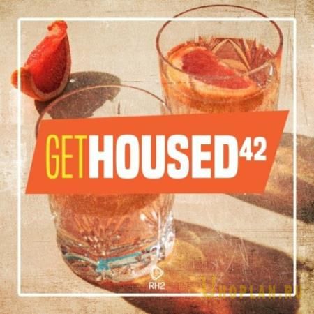 Get Housed, Vol. 42 (2022)