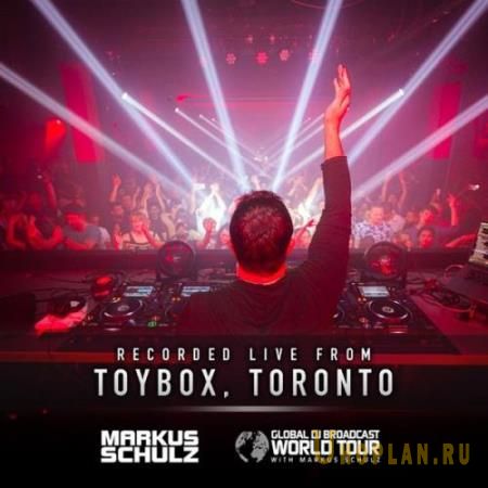 Markus Schulz - Global DJ Broadcast (2022-06-02) World Tour Toronto