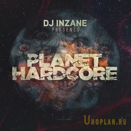 DJ Inzane - Planet Hardcore 004 (2022-07-03)