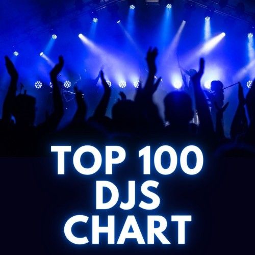 Top 100 DJs Chart 20.04.2024
