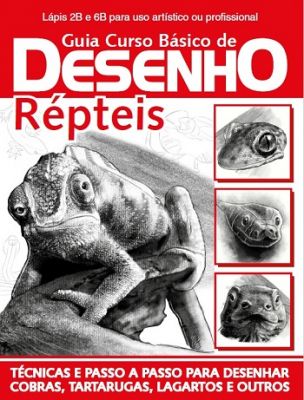 Guia Curso Básico de Desenho - Repteis